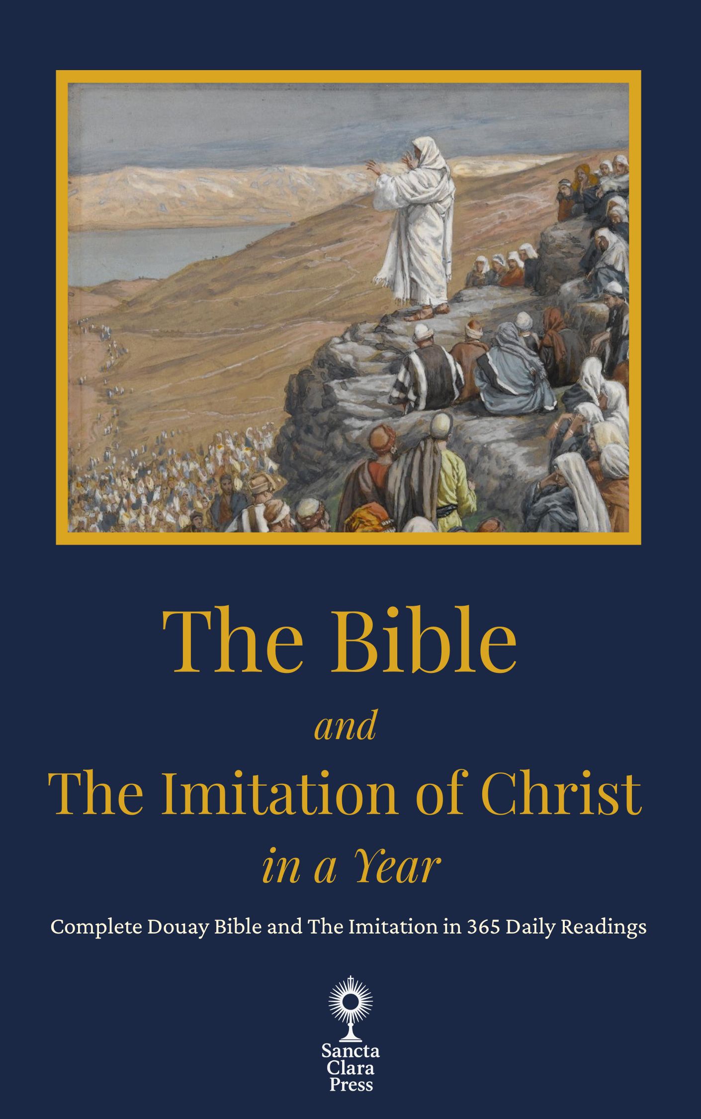 The Bible and The Imitation of Christ in a Year (Illustrated)